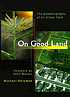 On good land : the autobiography of an urban farm 著者：  Michael Ableman 