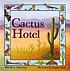 Cactus hotel por Brenda Z Guiberson