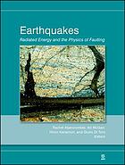 Earthquakes : radiated energy and the physics of faulting