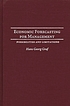 Economic forecasting for management : possibilities... de Hans Georg Graf