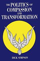 The politics of compassion and transformation