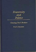 Fraternity and politics : choosing one's brothers
