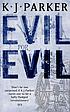 Evil for evil de K  J Parker