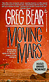 Moving Mars by  Greg Bear 