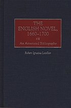 The English novel, 1660-1700 : an annotated bibliography