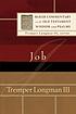 Job by Tremper Longman, III.
