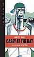 Casey at the bat von Ernest Lawrence Thayer