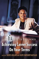 The Nia guide for black women : achieving career success on your terms