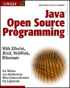 Java Open Source programming : with XDoclet, JUnit, WebWork, Hibernate