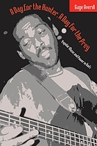 A day for the hunter, a day for the prey : popular music and power in Haiti