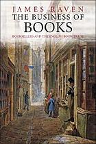 The business of books : booksellers and the English book trade, 1450-1850