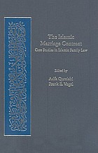 The Islamic marriage contract : case studies in Islamic family law