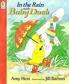 In the rain with Baby Duck