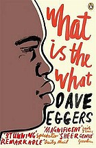 What is the what : the autobiography of Valentino Achak Deng : a novel