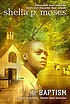 The baptism de  Shelia P Moses 