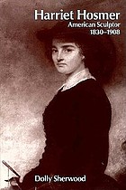 Harriet Hosmer, American sculptor, 1830-1908