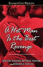 A hot man is the best revenge