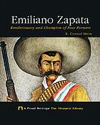 Emiliano Zapata : revolutionary and champion of poor farmers