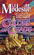 Colors of chaos von L  E Modesitt