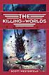 The killing of worlds door Scott Westerfeld