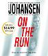 On the run 著者： Iris Johansen