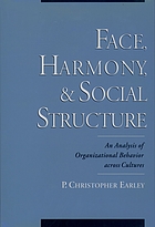 Face, harmony, and social structure : an analysis of organizational behavior across cultures