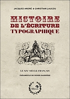 Histoire de l'écriture typographique: le XIXe siècle français