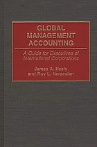 Global management accounting : a guide for executives of international corporations
