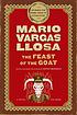 The Feast of the Goat by  Mario Vargas Llosa 