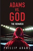 Adams vs God : the rematch