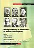 Writing the history of mathematics : its historical development
