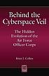 Behind the Cyberspace Veil : The Hidden Evolution... de Brian J Collins