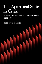 The apartheid state in crisis : political transformation in South Africa, 1975-1990