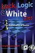 Luck, logic, and white lies : the mathematics... von  Jörg Bewersdorff 