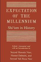 Expectation of the millennium : Shiʻism in history