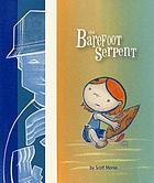 The barefoot serpent