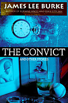 The convict : stories