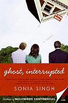 Ghost, interrupted