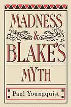 Madness & Blake's myth