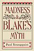 Madness & Blake's myth von Paul Youngquist