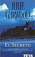 El secreto 著者： Julie Garwood