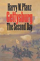 Gettysburg, the second day