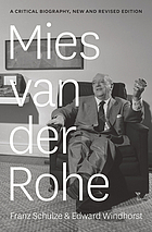 Mies van der Rohe : a critical biography