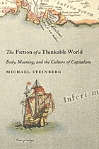 The fiction of a thinkable world : body, meaning, and the culture of capitalism