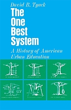 The one best system : a history of American urban education