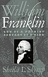 William  Franklin : son of a patriot, servant... by  Sheila L Skemp 