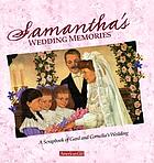Samantha's wedding memories : a scrapbook of Gard and Cornelia's wedding