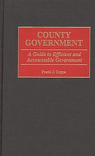 County government : a guide to efficient and accountable government