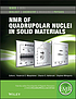 NMR of quadrupolar nuclei in solid materials by  Roderick E Wasylishen 