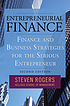 Entrepreneurial finance : finance and business... by  Steven Rogers 